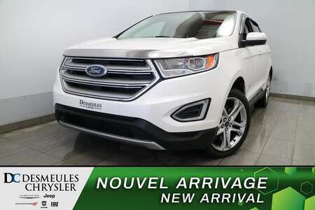 2015 Ford Edge Titanium AWD TOIT OUVRANT PANO  CUIR  NAVIGATION for Sale  - DC-S4249  - Blainville Chrysler