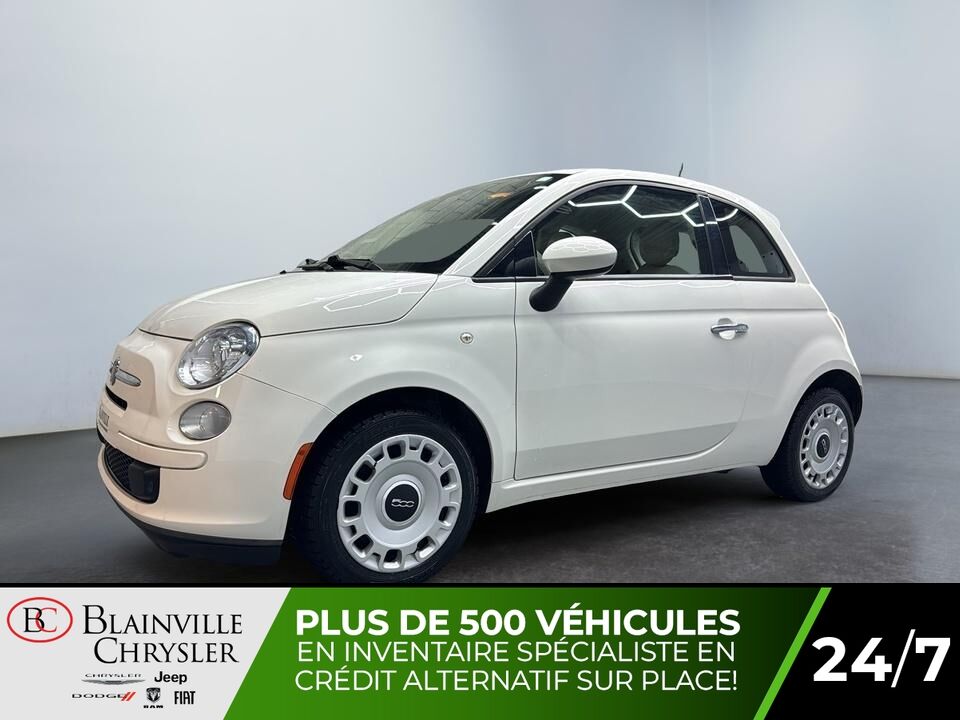 2015 Fiat 500  - Blainville Chrysler