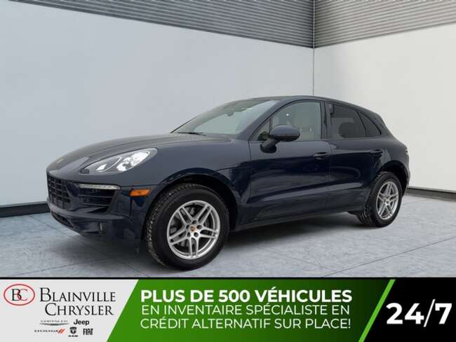 2017 Porsche Macan AWD NAVIGATION CUIR ET SUÈDE MAGS PADDLES SHIFTS for Sale  - BC-N5398  - Blainville Chrysler