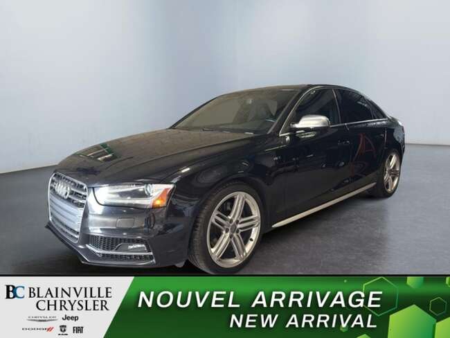2014 Audi S4 PROGRESSIVE QUATTRO CUIR CHAUFFANT TOIT OUVRANT for Sale  - BC-MIKE03  - Desmeules Chrysler
