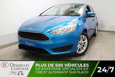 2015 Ford Focus * SE * CAMÉRA DE RECUL * AIR CLIMATISÉ * CRUISE * for Sale  - DC-S3740  - Desmeules Chrysler