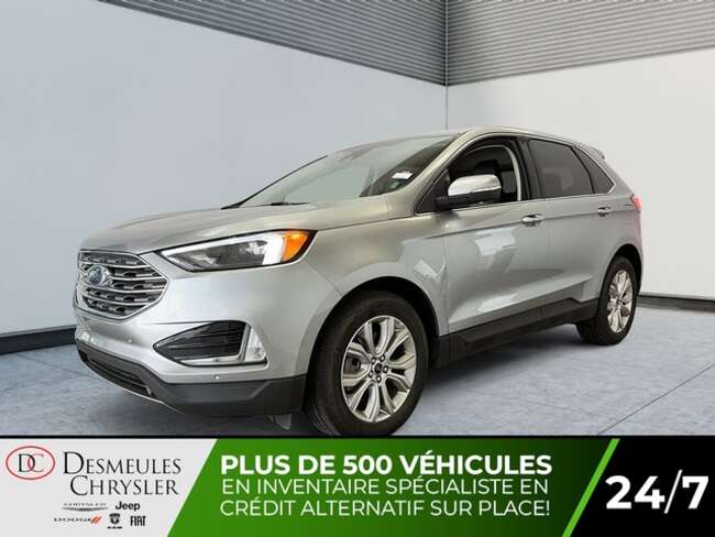 2023 Ford Edge Titanium AWD Air climatisé Cuir Caméra de recul for Sale  - DC-L5570  - Blainville Chrysler