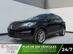 2017 Lincoln MKC RESERVE AWD DÉMARREUR NAVIGATION MAGS CUIR  - BC-S4751  - Blainville Chrysler